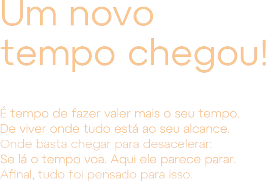 Um novo tempo chegou!